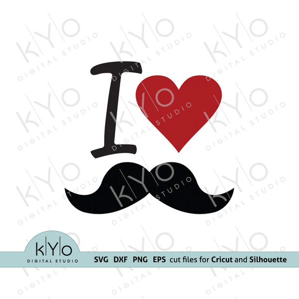 Download I Love Moustache Fathers Day Svg Png Dxf Cut Files