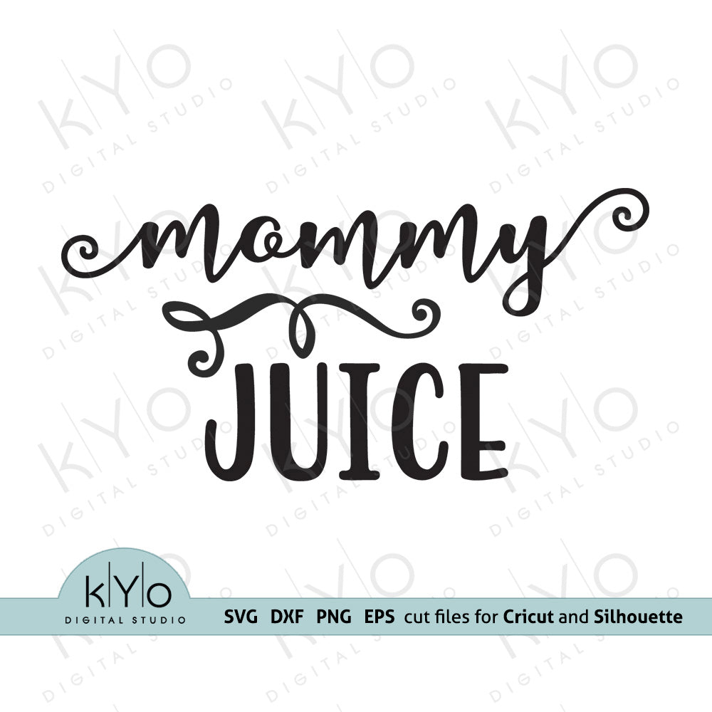 Free Free Mama Juice Svg 675 SVG PNG EPS DXF File