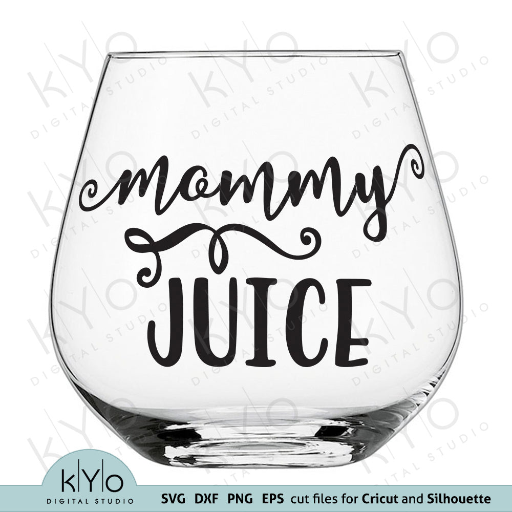 Download Mommy Juice Svg Cut Files