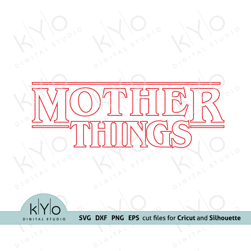 Mother Things Svg Outline Mom Shirt Design Svg Png Dxf Eps Files