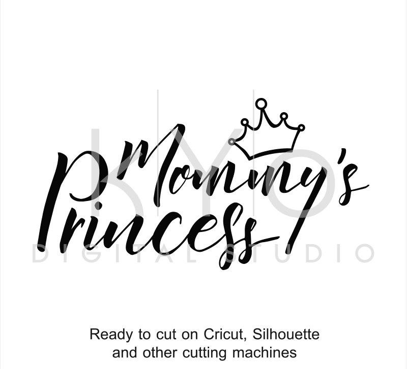 Mommy's Princess SVG cut files, Mommy SVG, Princess svg