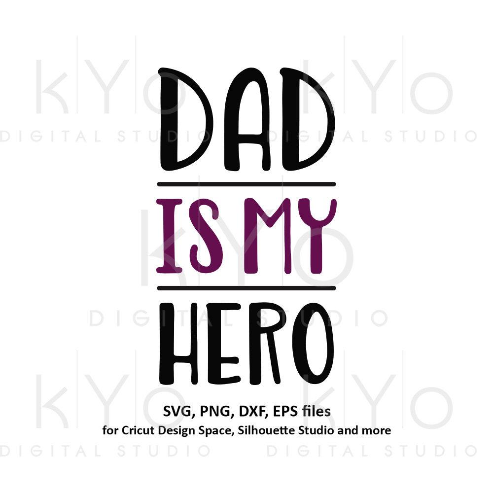 Download Dad is my hero svg, Fathers day svg, My Dad svg, My father svg, Dads s