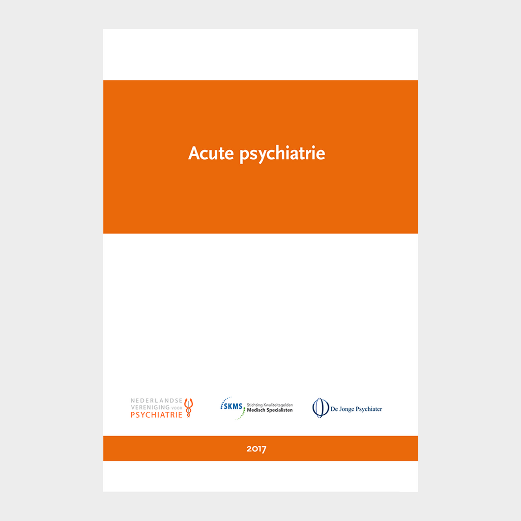 Acute Psychiatrie  Nederlandse Vereniging voor Psychiatrie  Van