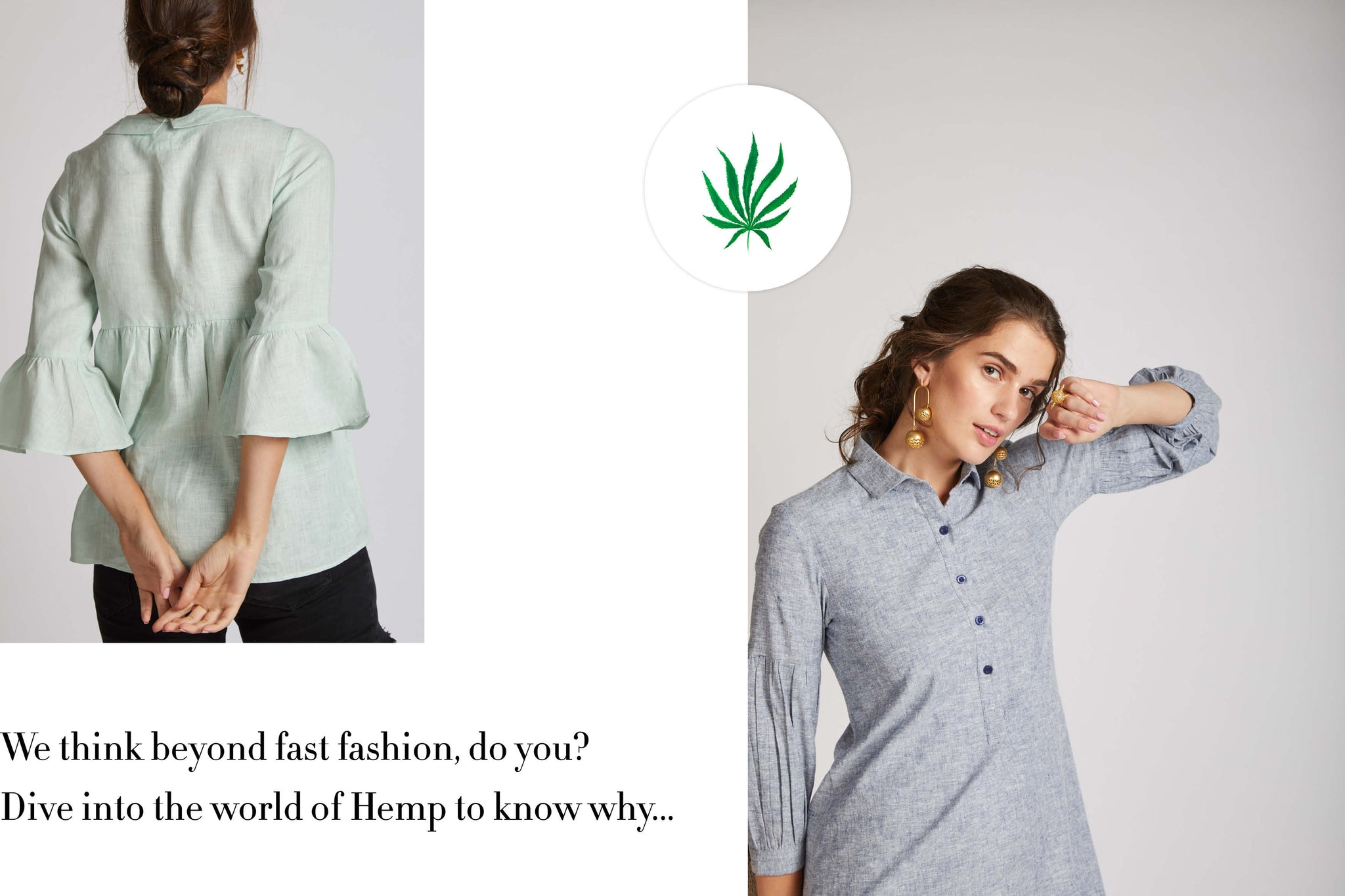 We think beyond fast fashion , do you ? Dive into the world of hemp to know why