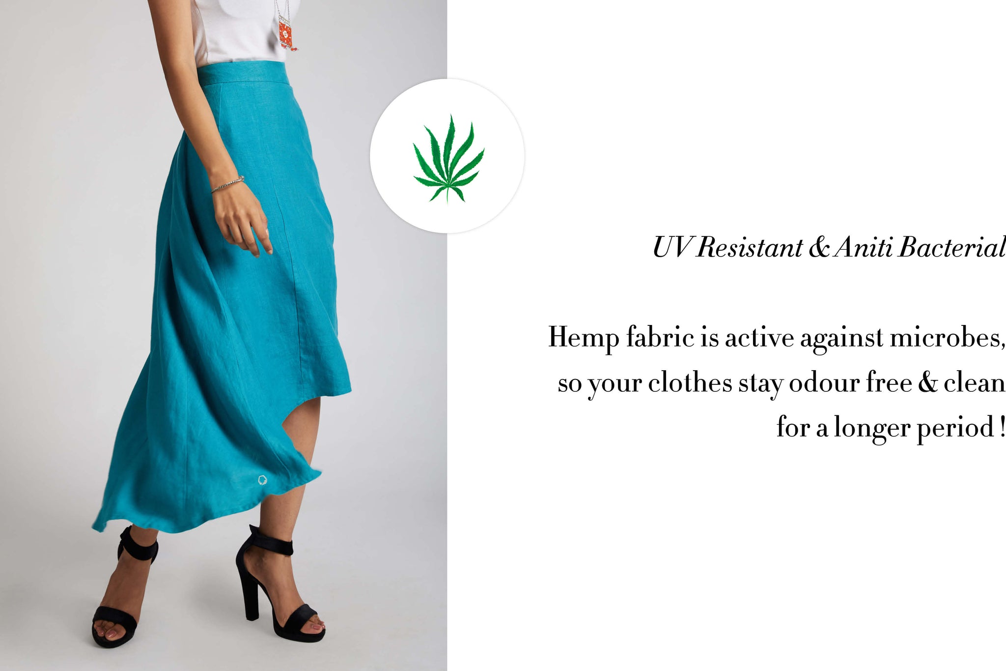 UV resistant and anti bacterial . hemp fabric is active against microbes, so your clothes stay odor free and clean for a longer period