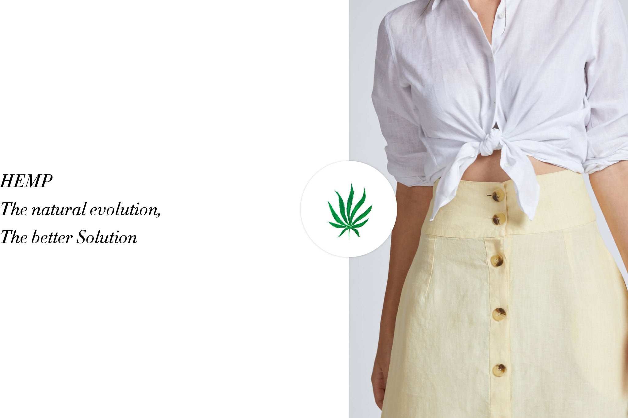 Hemp The natural evolution , the better solution