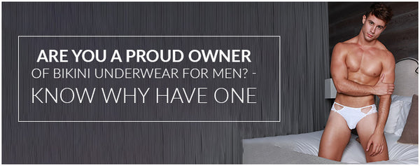 Are you a proud owner of Bikini Underwear for Men? – Mensuas