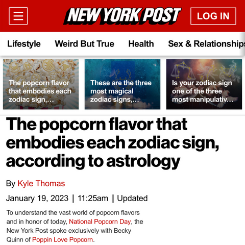 New York Post - The Popcorn flavor that Embodies each zodiac sign, according to astrology