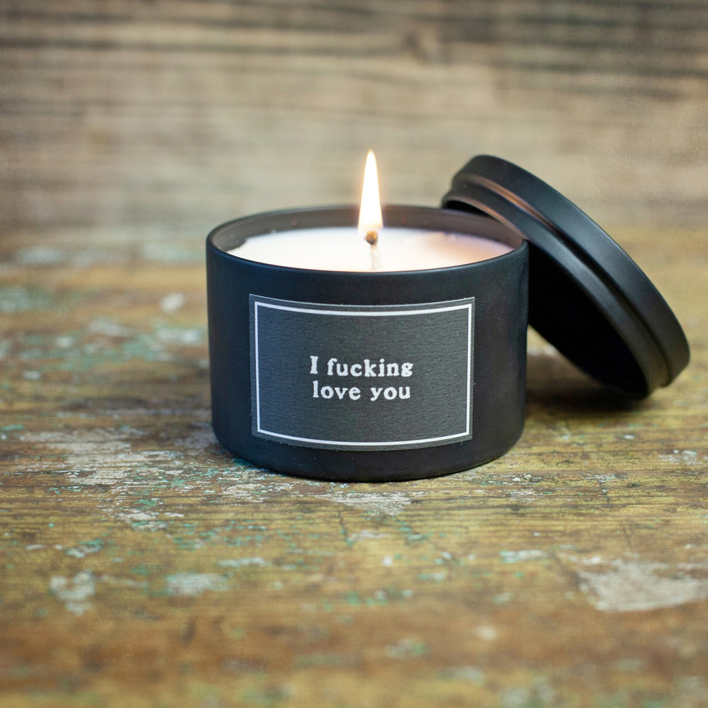 Candle that says I fucking love you