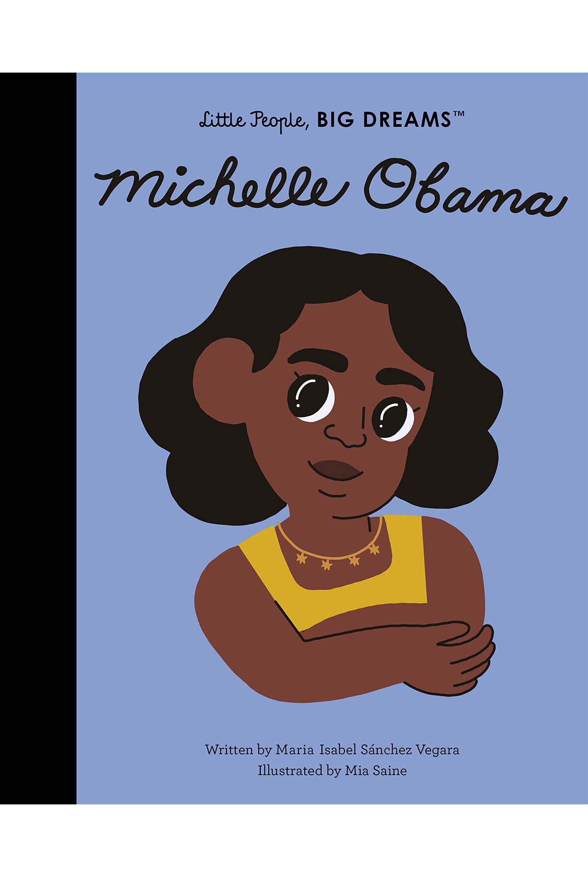 Little People, BIG DREAMS Michelle Obama