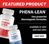 Featured product: Phena-Lean and Phena-Lean T2