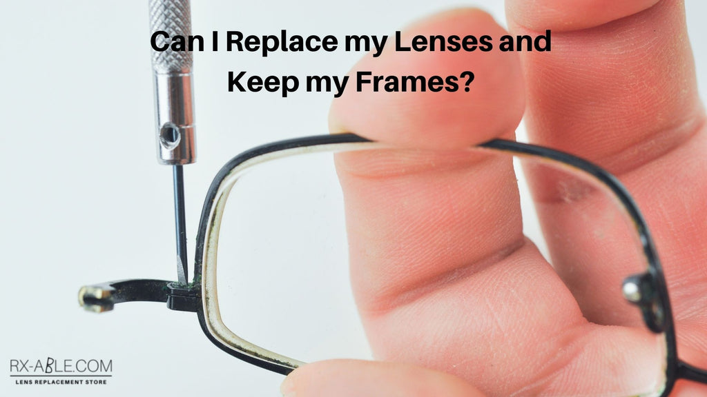 Can You Get New Lenses for Old Frames? | American Optical