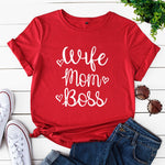 6 Colors "Wife, Mom, Boss" Letter Print, Short Sleeve, O Neck, Loose T-shirt