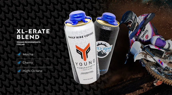 XL-ERATE Blend – Daily Rise Coffee X Young Powersports Collaboration