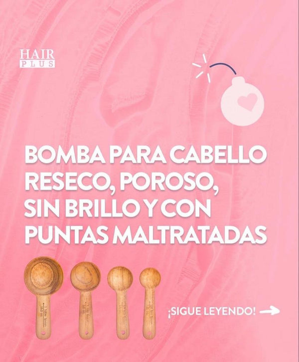 BOMBA PARA CABELLO RESECO, POROSO, SIN BRILLO Y CON PUNTAS MALTRATADAS