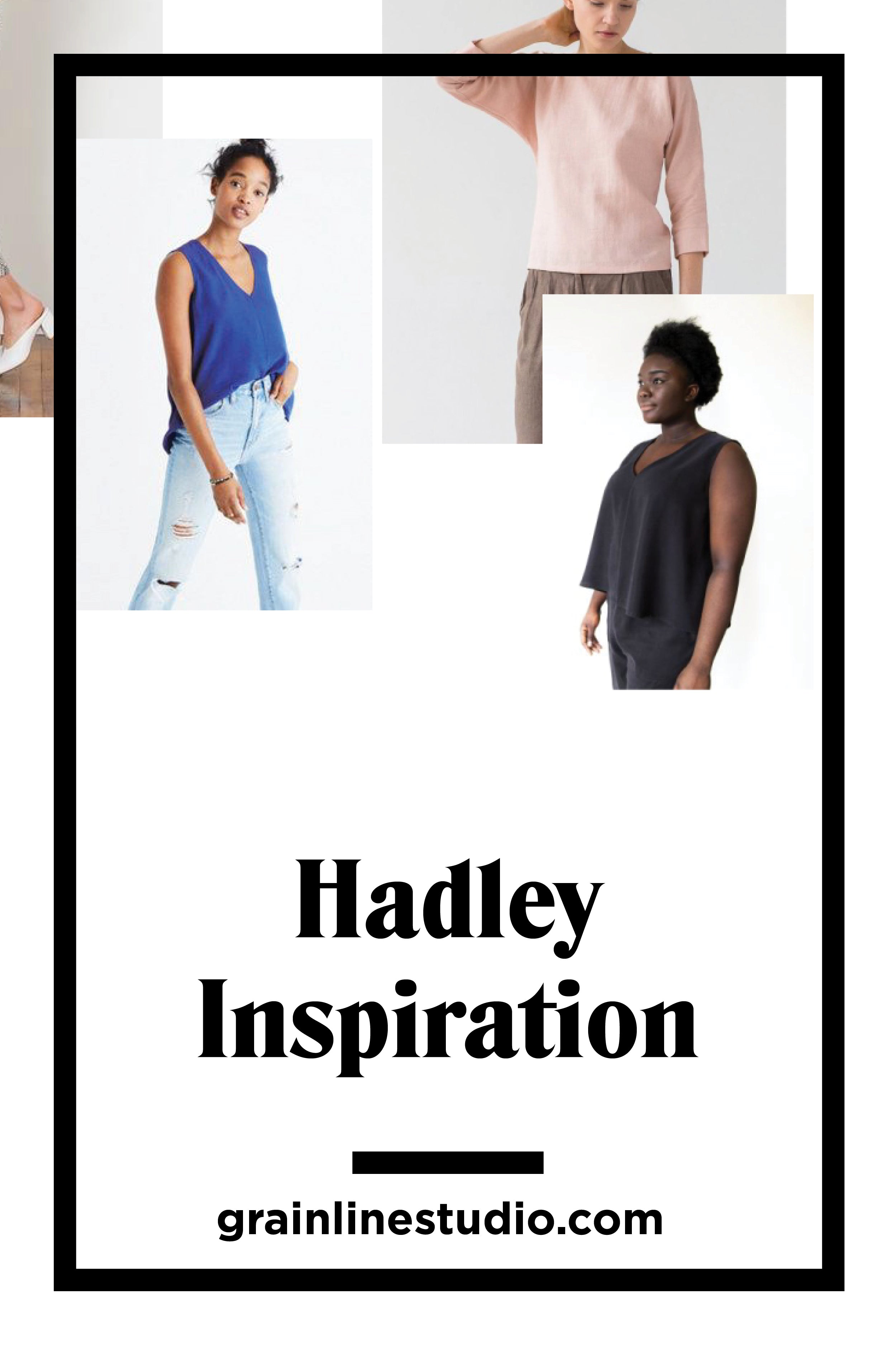 Hadley Inspiration | Grainline Studio