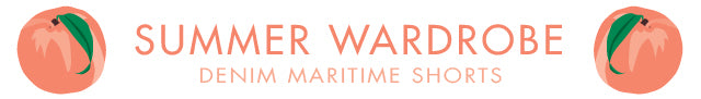  Summer Wardrobe | Denim Maritime Shorts