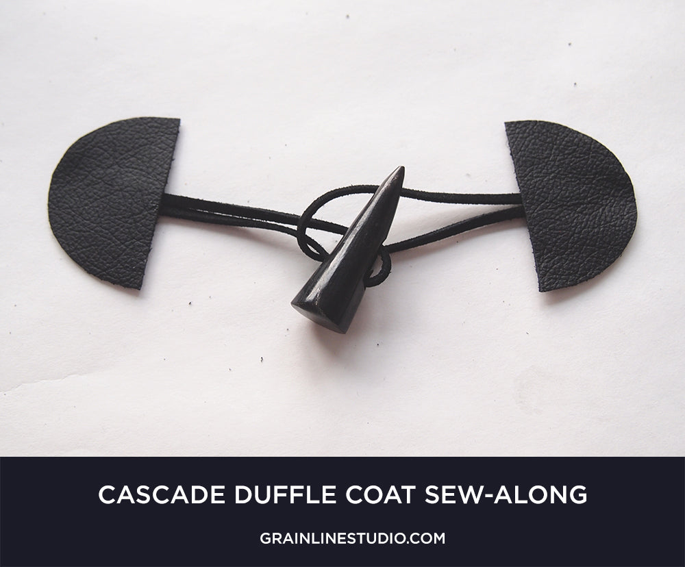 Cascade Sew-Along: Making Your Own Toggle Closures – Grainline Studio