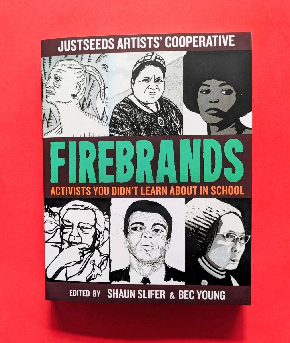 Firebrands: Activists You Didn't Learn About in School