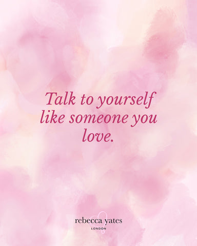 talk to yourself like someone you love
