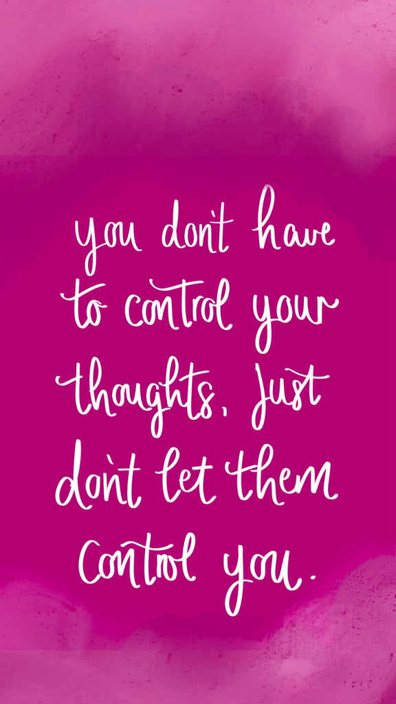 Don't let your thoughts control you, phone wallpaper, motivational quotes, 21 inspiring phone wallpapers 