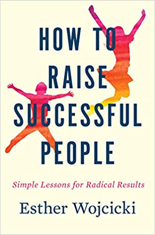 How to raise successful people book