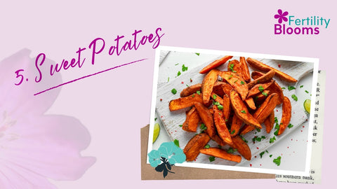 Fertility foods that are loaded with nutrients to boost your fertility - Sweet Potatoes 