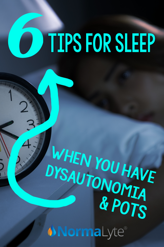 6 Tips to Getting Sleep When You Have Dysautonomia | NormaLyte Oral Rehydration Salt ORS electrolyte powder