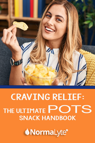 CRAVING RELIEF: The Ultimate POTS Snack Handbook | NormaLyte ORS Electrolyte and Salt Capsules for people with POTS and Dysautonomia