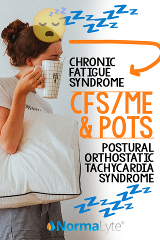 Chronic Fatigue Syndrome (CFS/ME) and POTS | Woman with hair up wearing pjs and holding her pillow and a cup | NormaLyte ORS Electrolyte for POTS