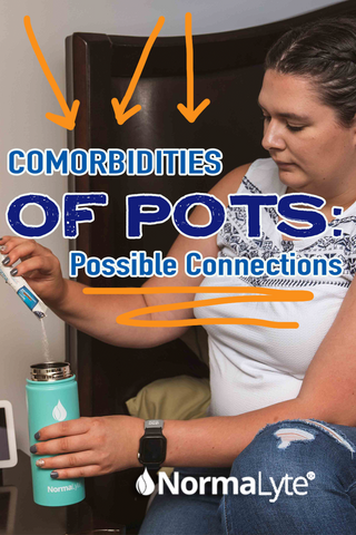 Comorbidities of POTS, Possible Connections | NormaLyte ORS Electrolyte for POTS