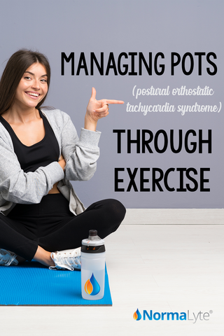 Managing POTS Through Exercise  NormaLyte Oral Rehydration Salt