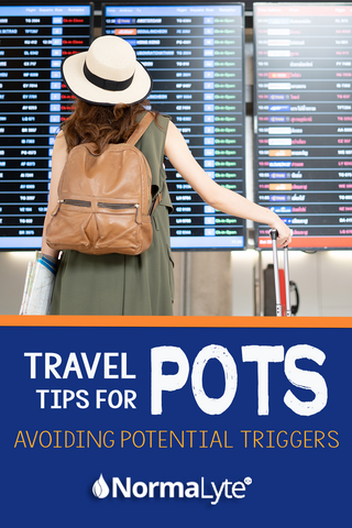 Travel Tips for POTS Patients: Avoiding Potential Triggers | NormaLyte ORS Electrolyte and Salt Capsule for POTS and Dysautonomia