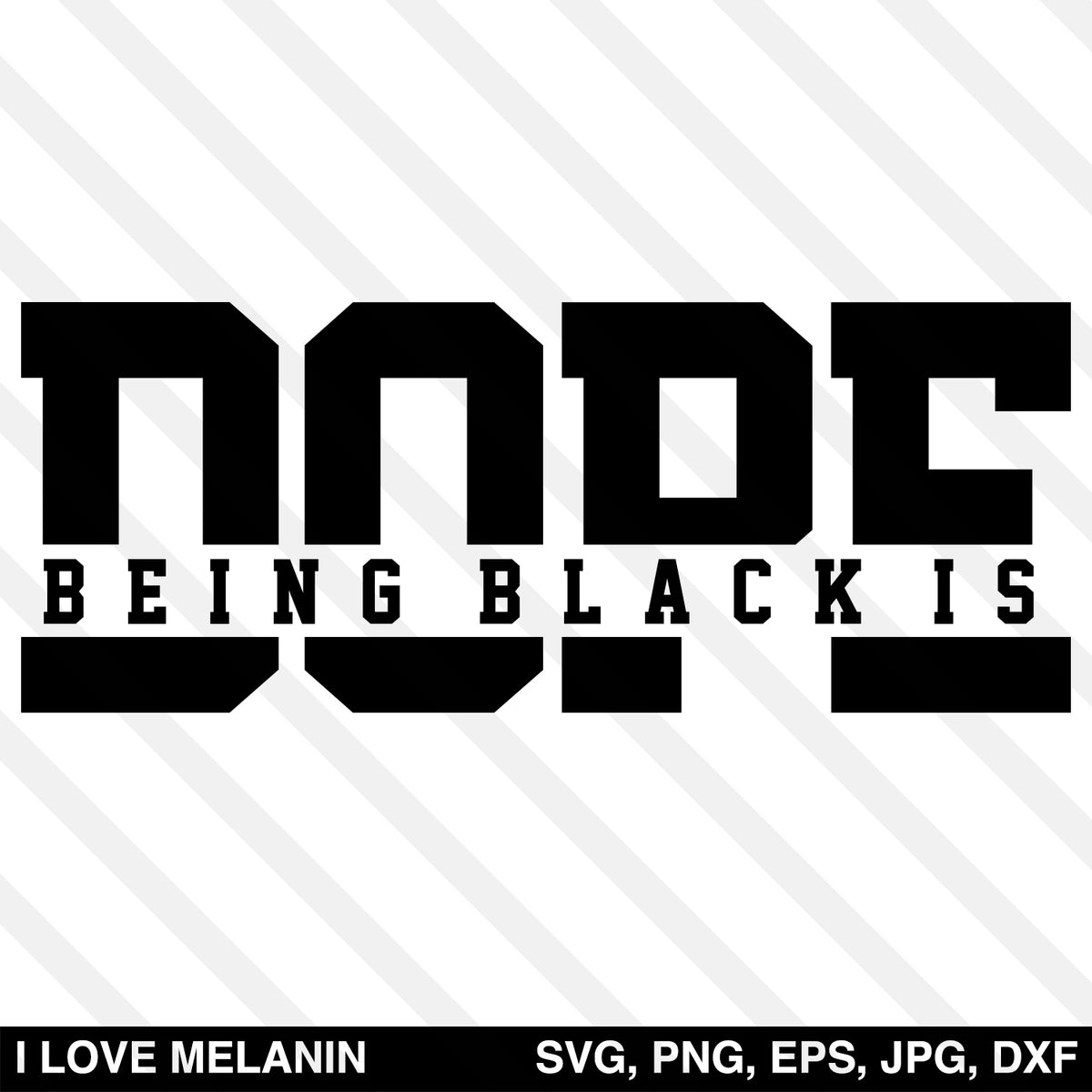 Download Being Black Is Dope SVG - I Love Melanin