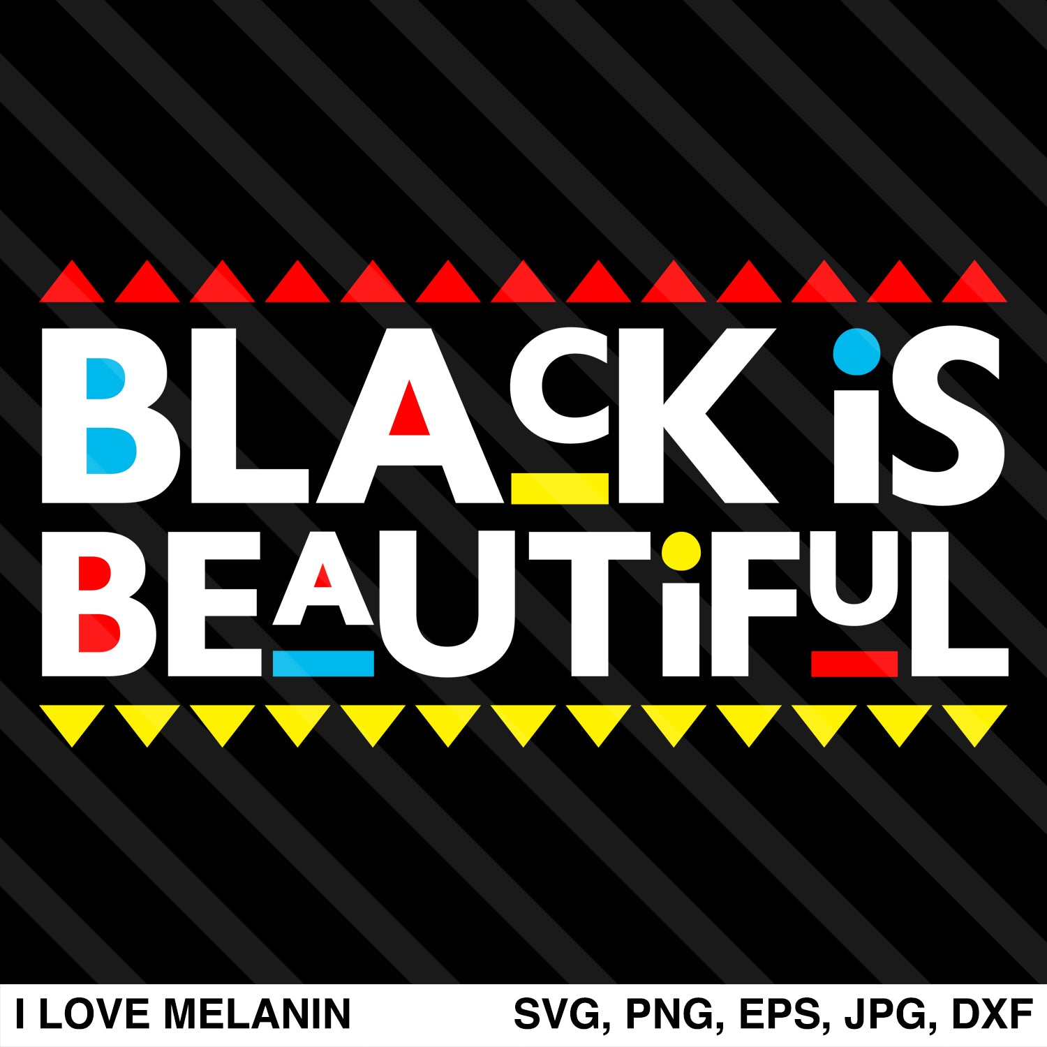 Download Black Is Beautiful Svg I Love Melanin