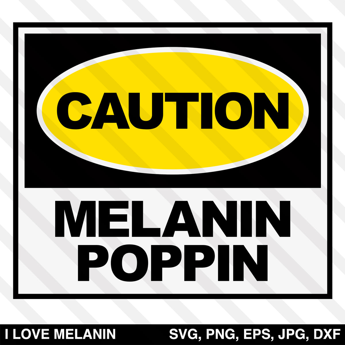 Download Caution Melanin Poppin SVG - I Love Melanin