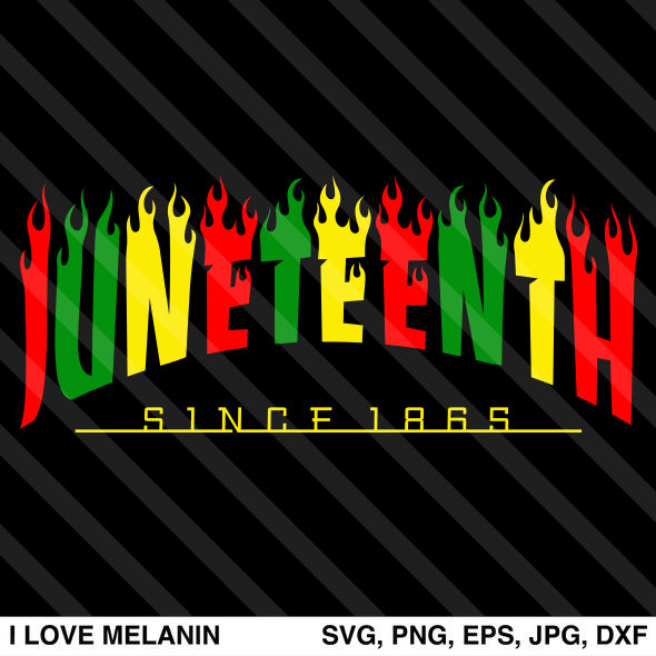 Download Juneteenth Since 1865 Fire Svg I Love Melanin