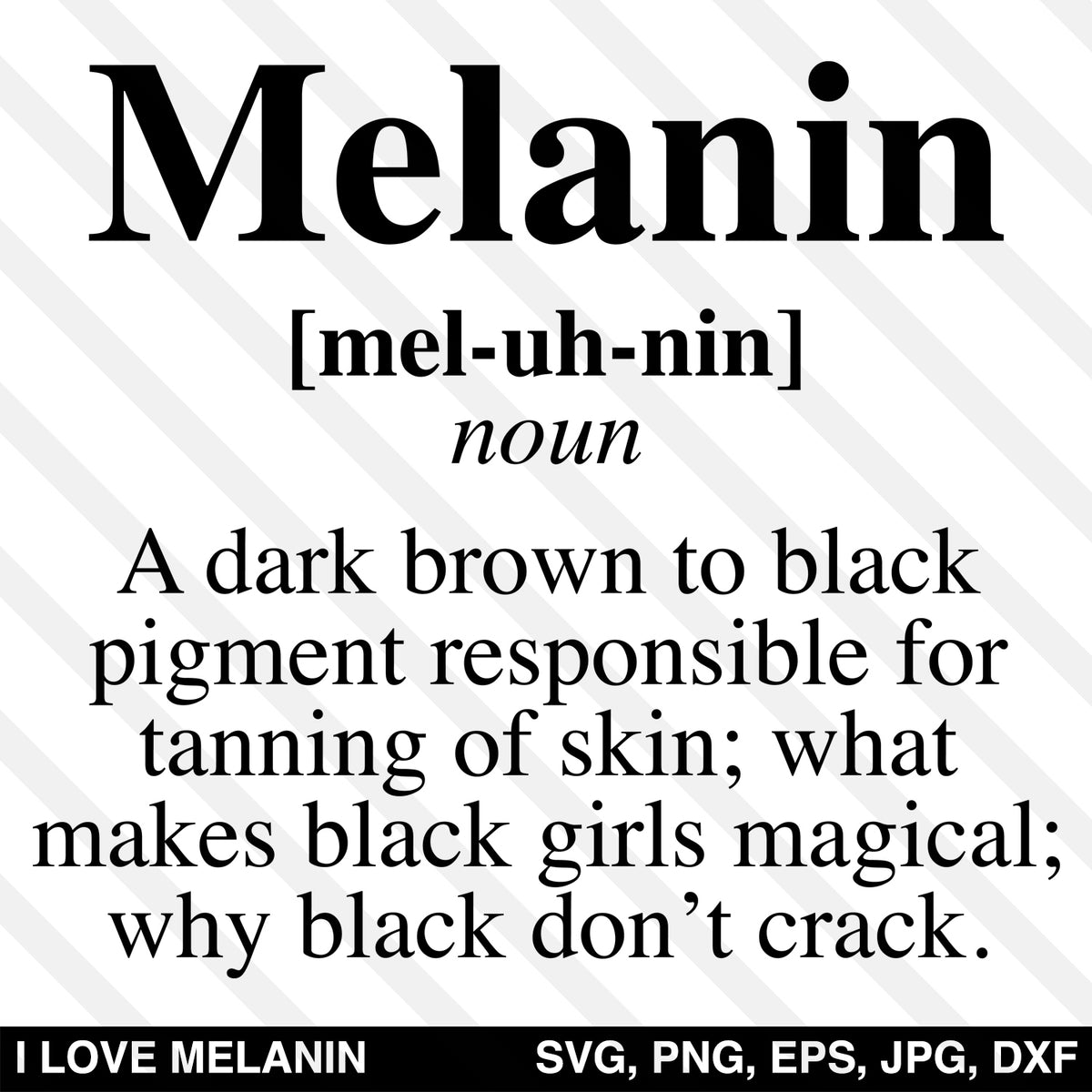 Download Melanin Definition SVG - I Love Melanin