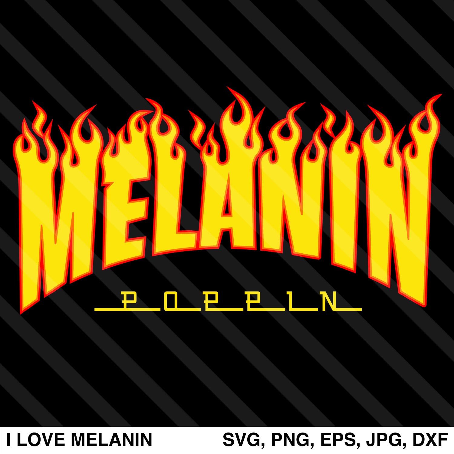 Download Melanin Poppin Fire SVG - I Love Melanin