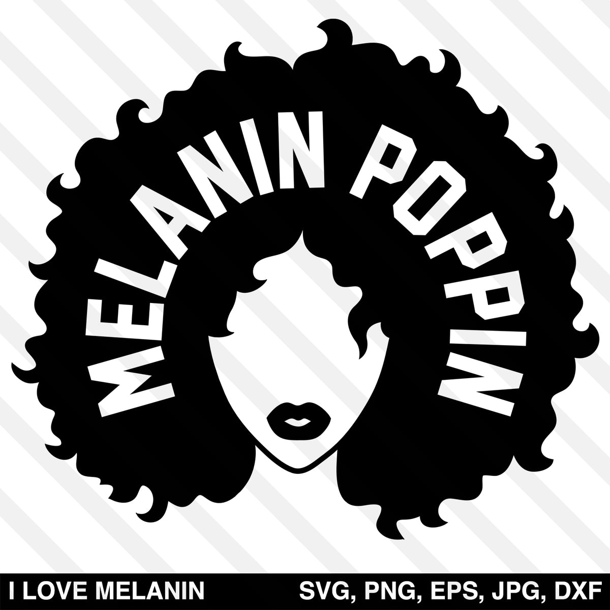 Download Melanin Poppin SVG - I Love Melanin