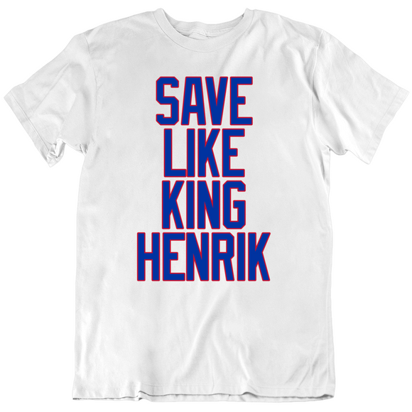 Henrik Lundqvist Save Like King Henrik New York Hockey Fan V3 T Shirt