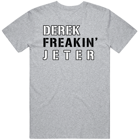 Derek Jeter Freakin New York Baseball Fan V2 T Shirt