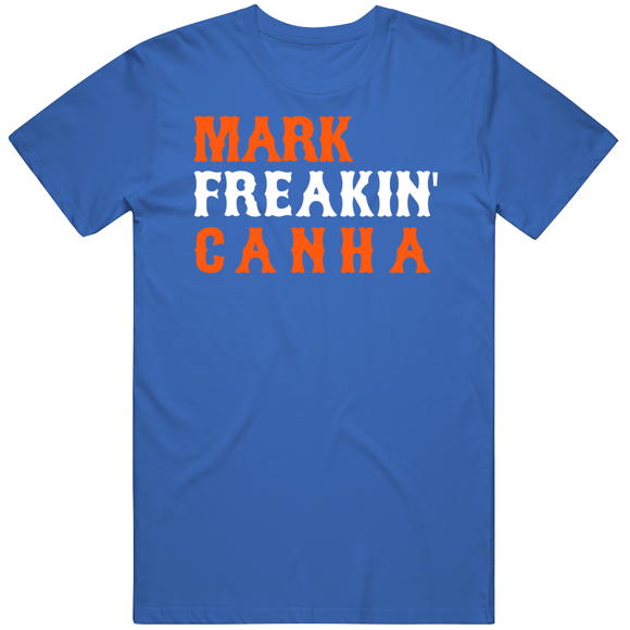 Mark Canha Freakin New York Baseball Fan T Shirt