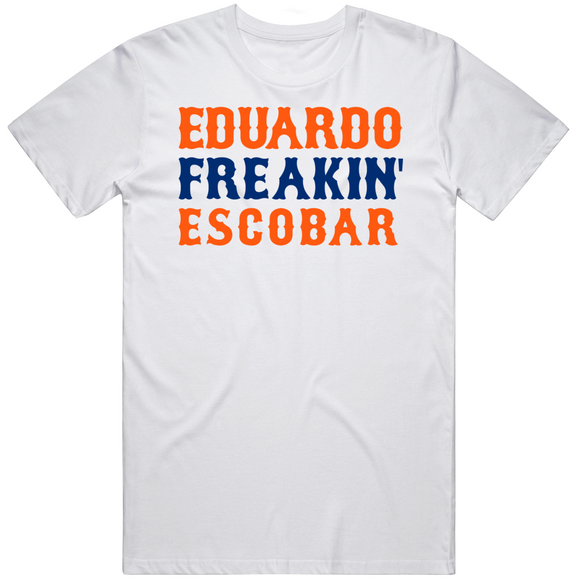 Eduardo Escobar Freakin New York Baseball Fan V2 T Shirt