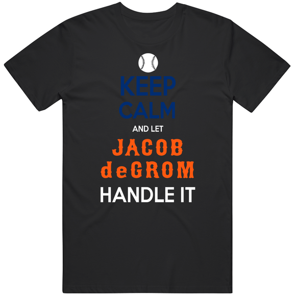 Jacob deGrom Keep Calm New York Baseball Fan V3 T Shirt