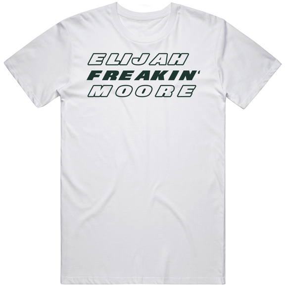 Elijah Moore Freakin New York Football Fan V2 T Shirt