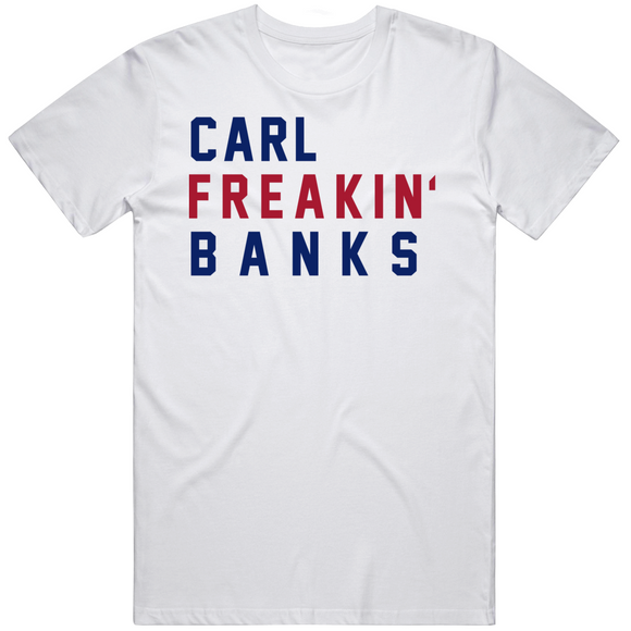 Carl Banks Freakin New York Football Fan V2 T Shirt