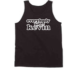 Kevin Durant Everybody Hates Kevin Brooklyn Basketball Fan T Shirt