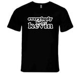 Kevin Durant Everybody Hates Kevin Brooklyn Basketball Fan T Shirt