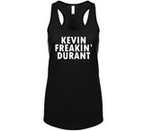 Kevin Durant Freakin Durant Brooklyn Basketball Fan T Shirt